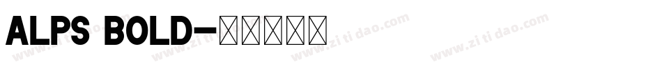 Alps Bold字体转换